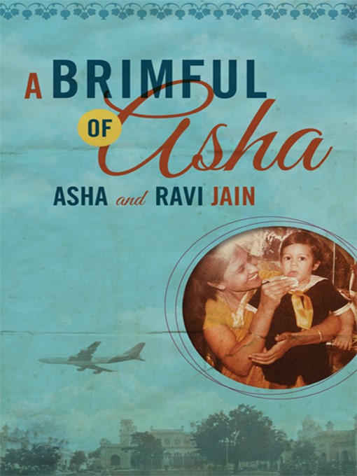 Title details for A Brimful of Asha by Asha Jain - Available